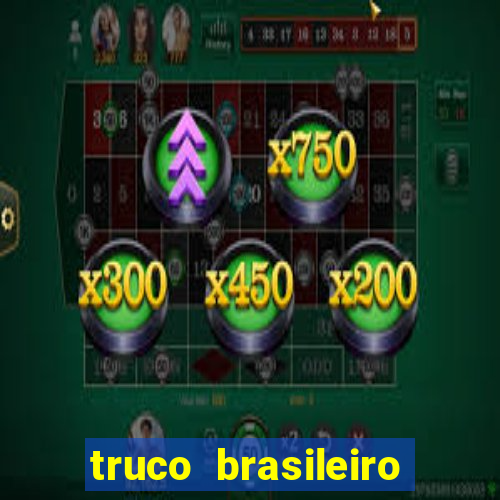 truco brasileiro giro feliz